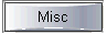 Misc